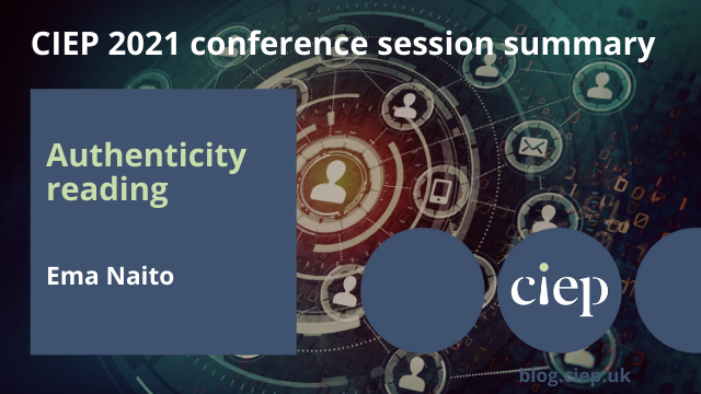 CIEPブログのカバー画像。CIEP2021 conference session summary. Authenticity reading. Ema Naito